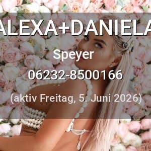 Escort ALEXA+DANIELA in Speyer
