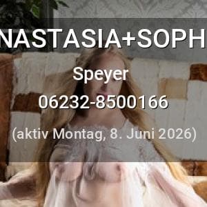 Escort ANASTASIA+SOPHIE in Speyer