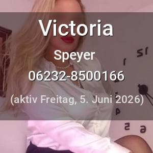 Escort Victoria in Speyer