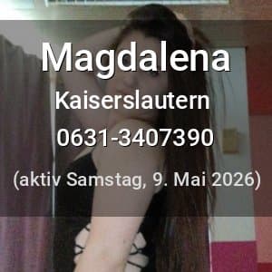 Escort Magdalena in Kaiserslautern