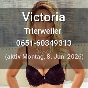 Escort Victoria in Trierweiler