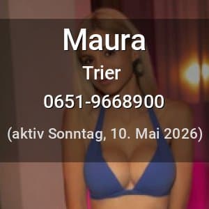 Escort Maura in Trier