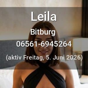 Escort Leila in Bitburg