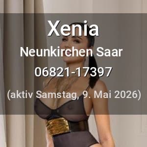 Escort Xenia in Neunkirchen Saar