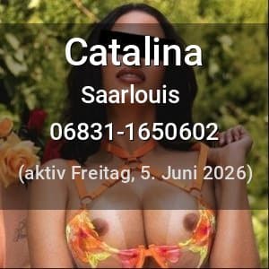 Escort Catalina in Saarlouis