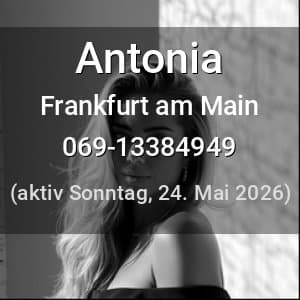 Escort Antonia in Frankfurt am Main