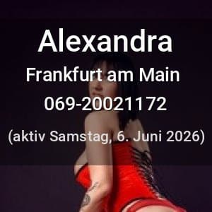 Escort Alexandra in Frankfurt am Main