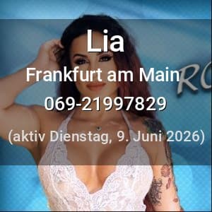 Escort Lia in Frankfurt am Main