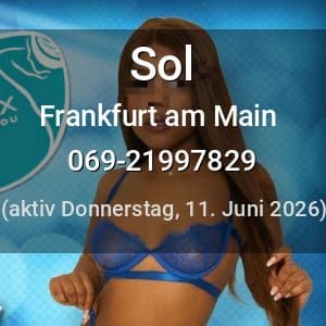 Escort Sol in Frankfurt am Main