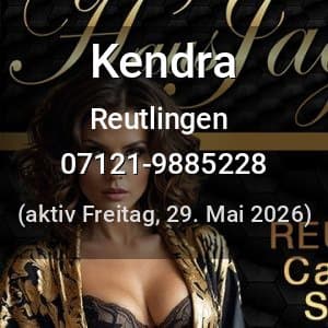 Escort Kendra in Reutlingen