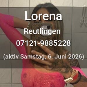 Escort Lorena in Reutlingen