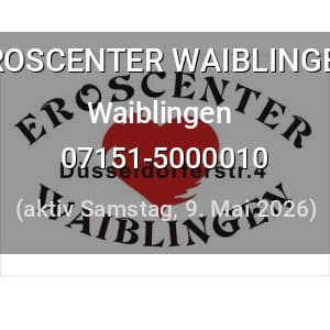 Escort EROSCENTER WAIBLINGEN in Waiblingen