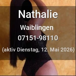 Escort Nathalie in Waiblingen