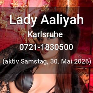 Escort Lady Aaliyah in Karlsruhe