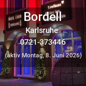 Escort Bordell in Karlsruhe