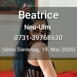 Escort Beatrice in Neu-Ulm