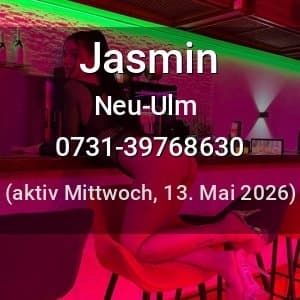 Escort Jasmin in Neu-Ulm