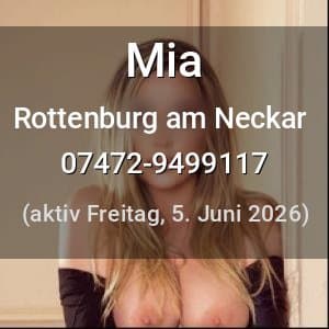 Escort Mia in Rottenburg am Neckar