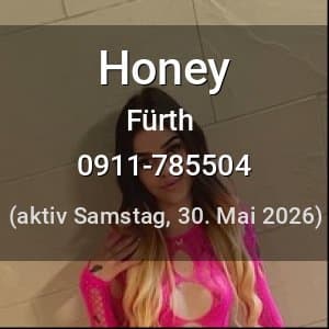 Escort Honey in Fürth