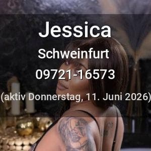 Escort Jessica in Schweinfurt