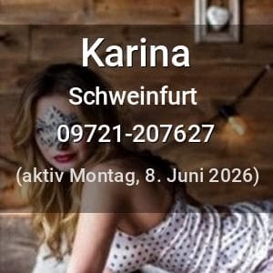 Escort Karina in Schweinfurt